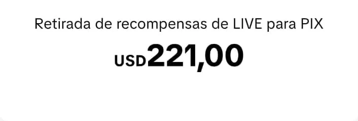Print do TikTok: retirada de recompensas de LIVE para PIX de 221 dólares