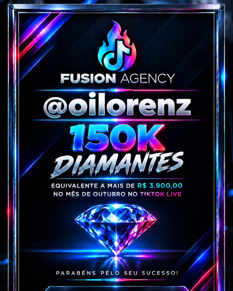 Placa da Fusion Agency para @oilorenz: 150K diamantes, mais de R$ 3.900 em outubro no TikTok LIVE